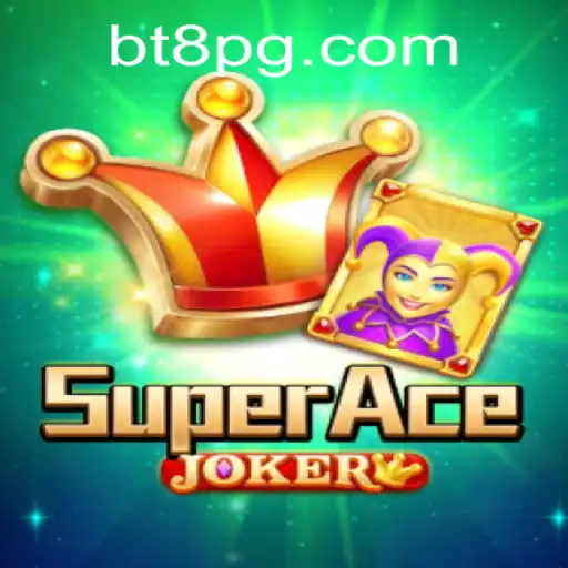 SuperAceJoker: A Revolução no Mundo dos Jogos com BT8.GAME